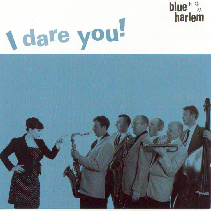 Blue Harlem: I Dare You