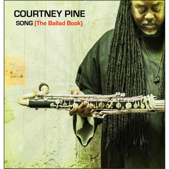 Courtney Pine: Song (The Ballad Book)