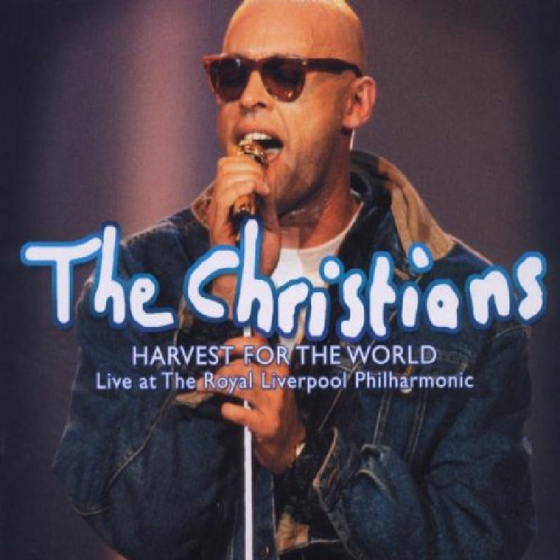 The Christians: Harvest For The World: Live At Royal Liverpool Philharmonic