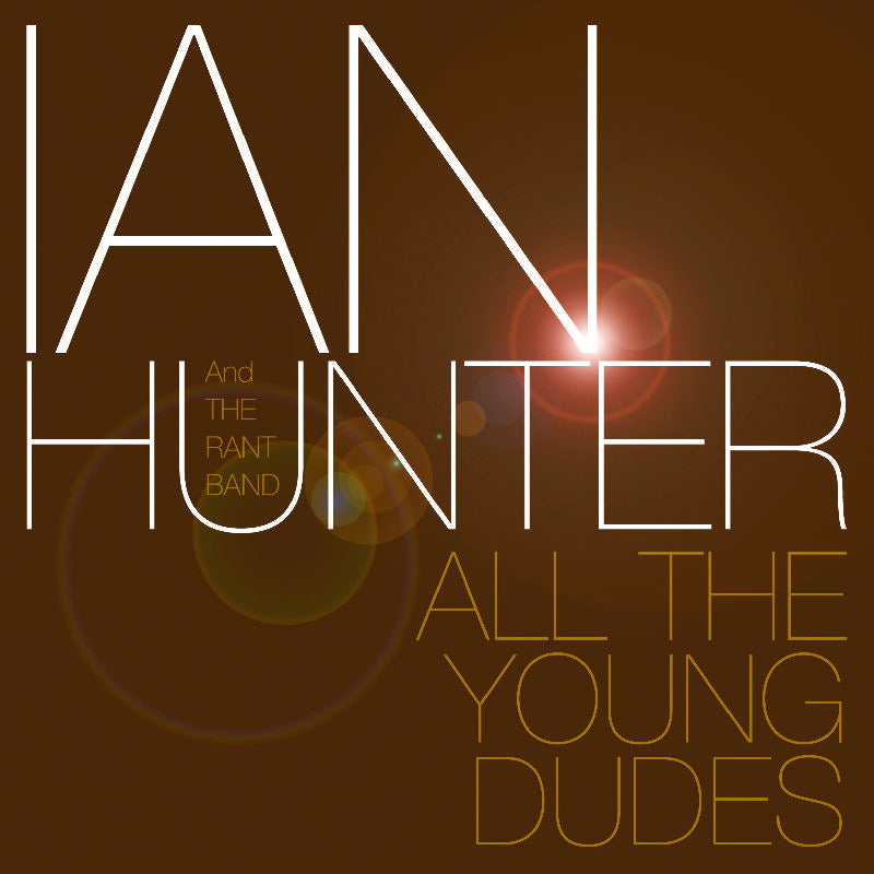 Ian Hunter: All The Young Dudes