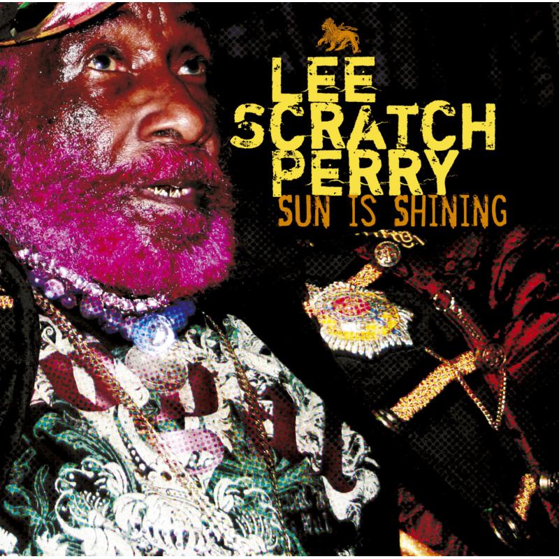 Lee 'Scratch' Perry: The Sun Is Shining