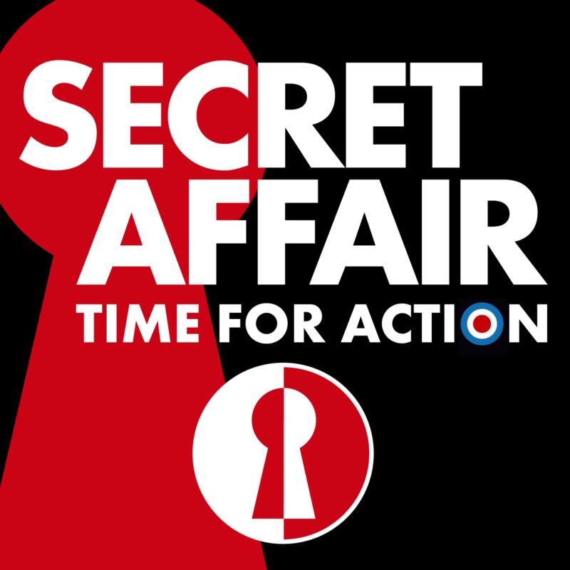 Secret Affair: Time For Action