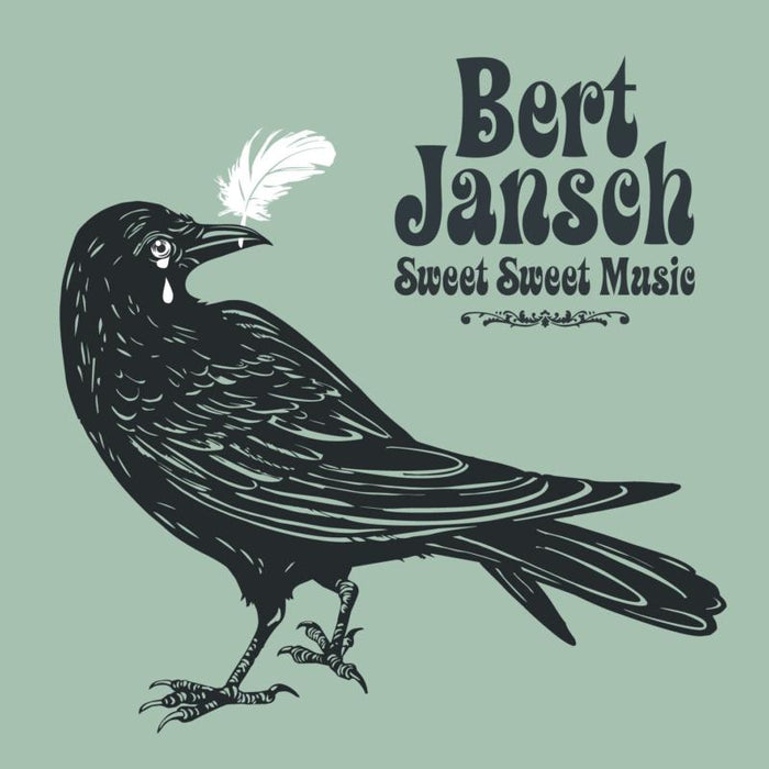 Bert Jansch: Sweet Sweet Music