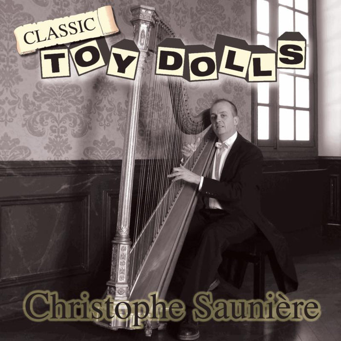 Christophe Sauniere: Classic Toy Dolls