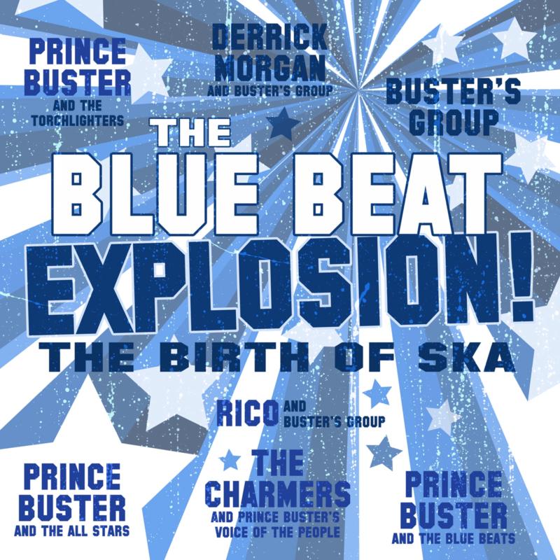Prince Buster, Derrick Morgan, Rivo: The Blue Beat Explosion