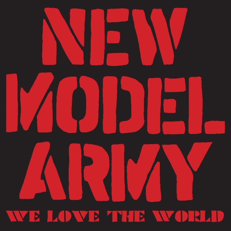 New Model Army: We Love The World