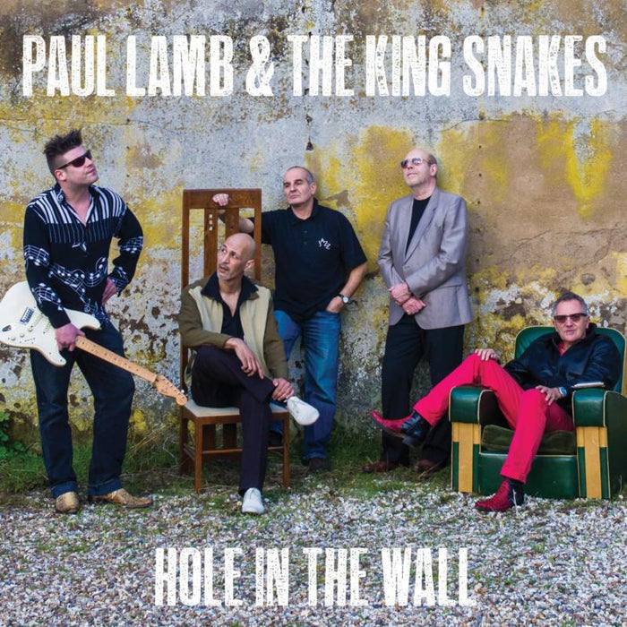 Paul Lamb & The Kingsnakes: Hole In The Wall