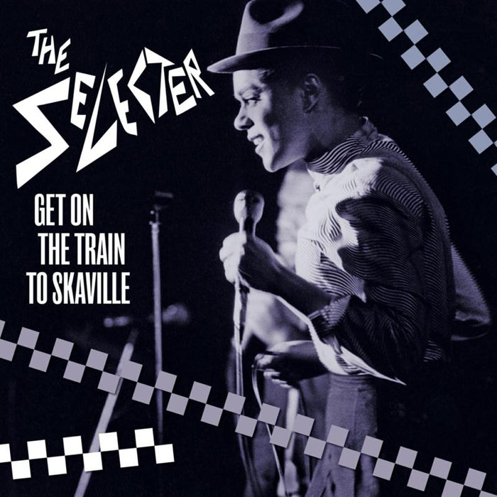 The Selecter: Get On The Train To Skaville