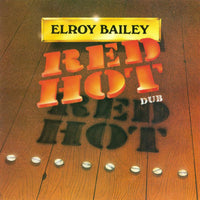 Elroy Bailey: Red Hot Dub