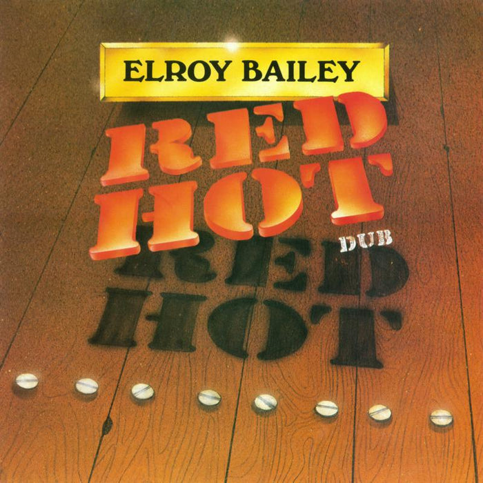 Elroy Bailey: Red Hot Dub