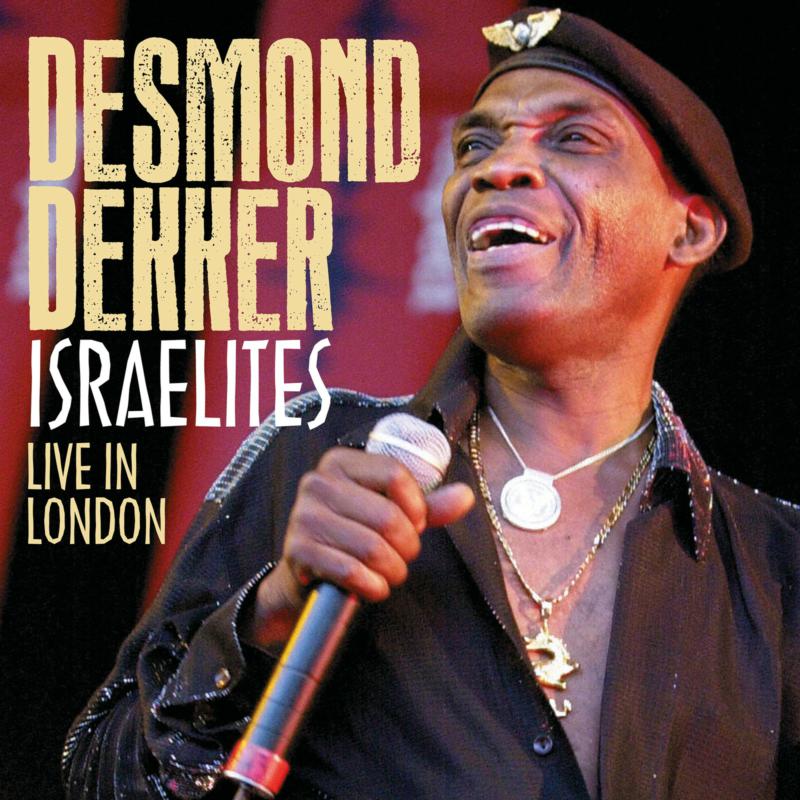 Desmond Dekker: Israelites - Live In London