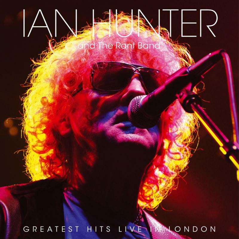 Ian Hunter: Greatest Hits Live In London
