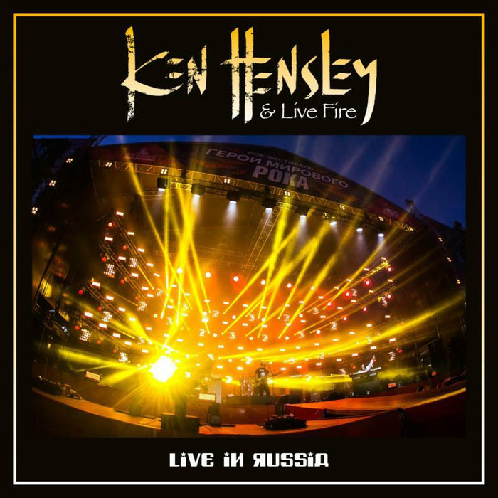 Ken Hensley & Live Fire: Live In Russia (CD & DVD)