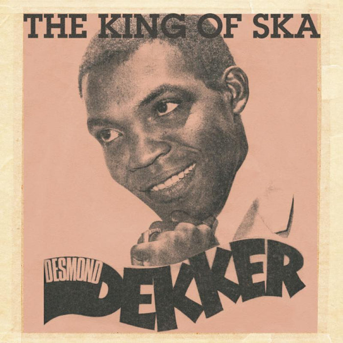 Desmond Dekker: King Of Ska