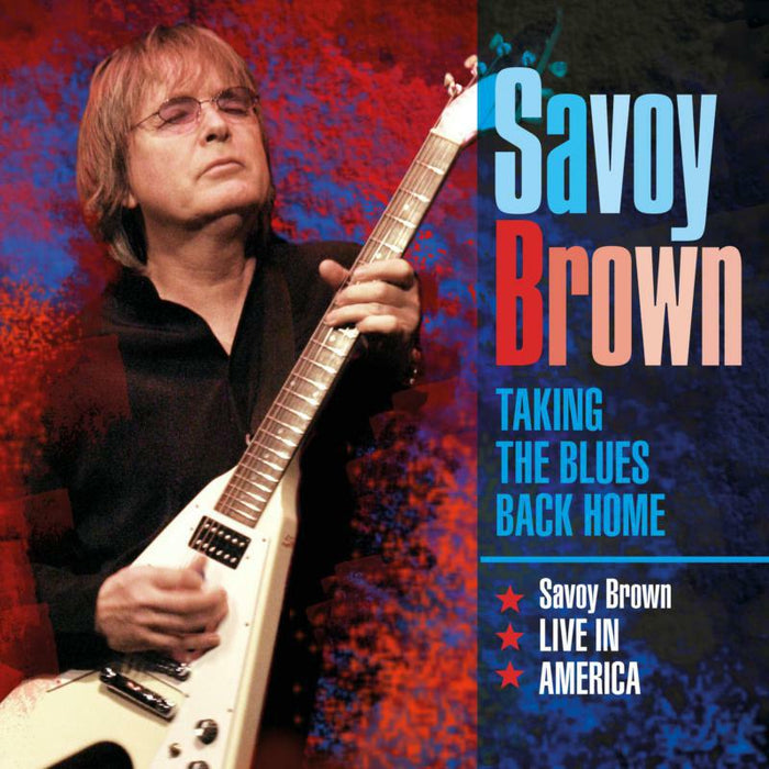 Savoy Brown: Taking The Blues Back Home - Savoy Brown In America (3CD)
