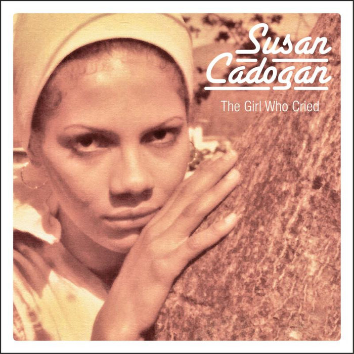 Susan Cadogan: Girl Who Cried, The + Chemistry Of Love