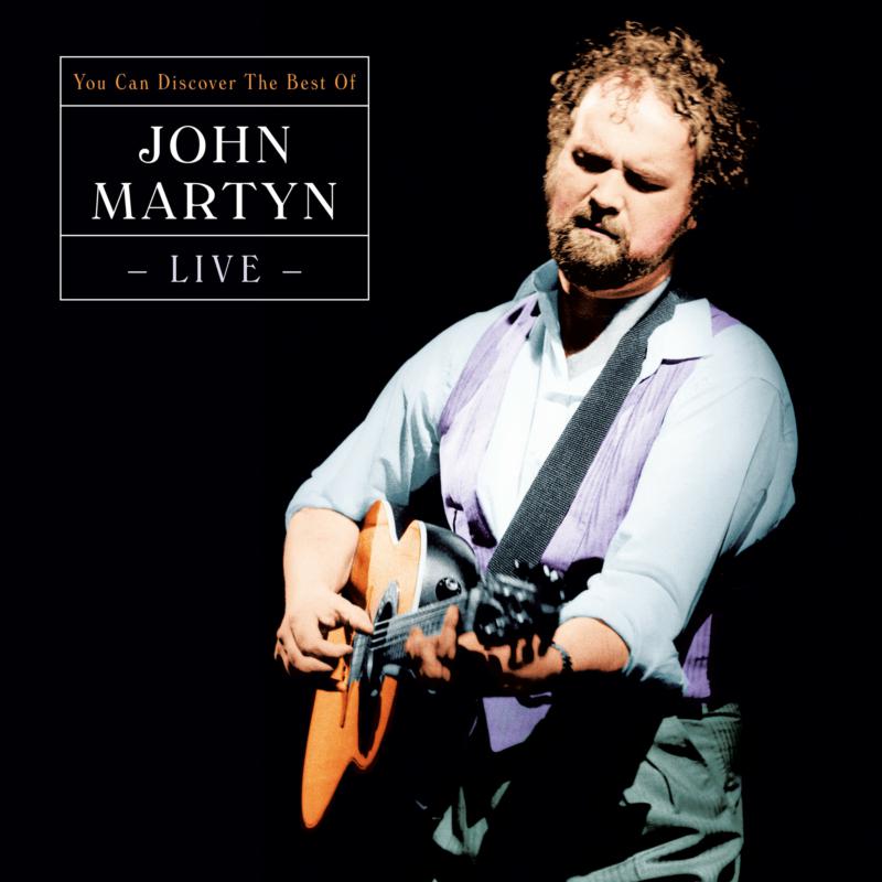 John Martyn: Can You Discover - Best Of Live