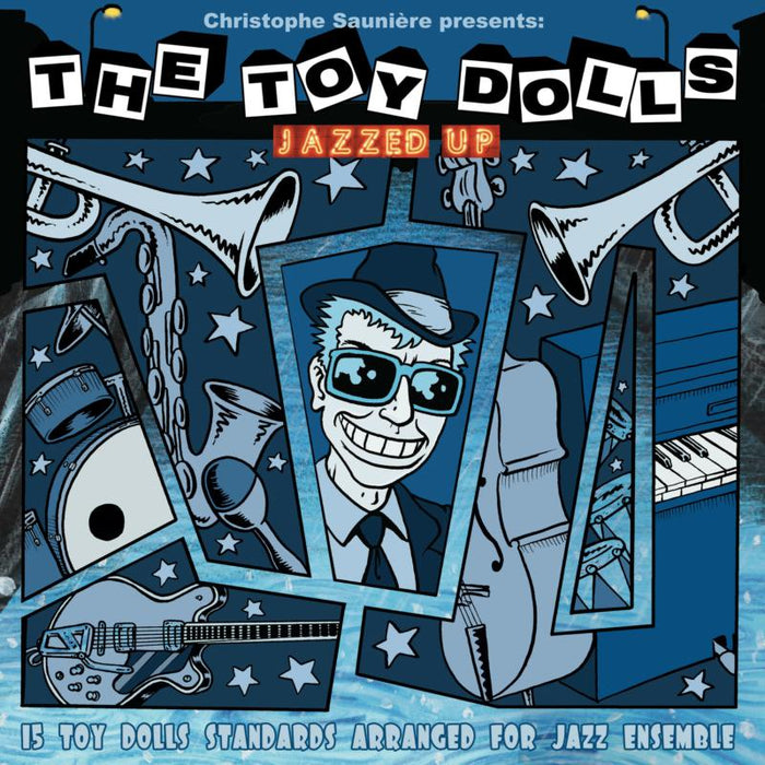 Christophe Sauniere Presents The Toy Dolls: Jazzed Up