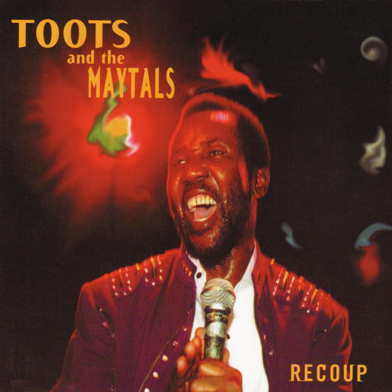 Toots & Maytals: Recoup
