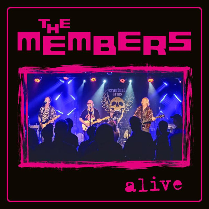 The Members: Alive