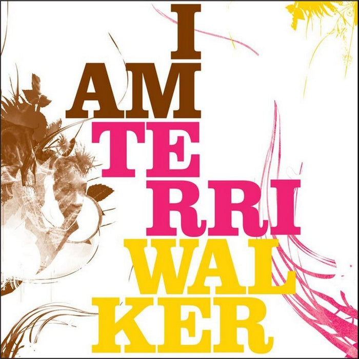 Terri Walker: I Am