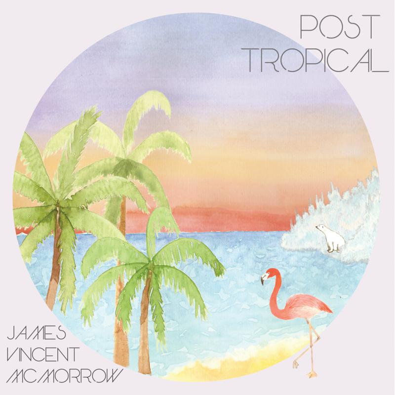 James Vincent McMorrow: Post Tropical