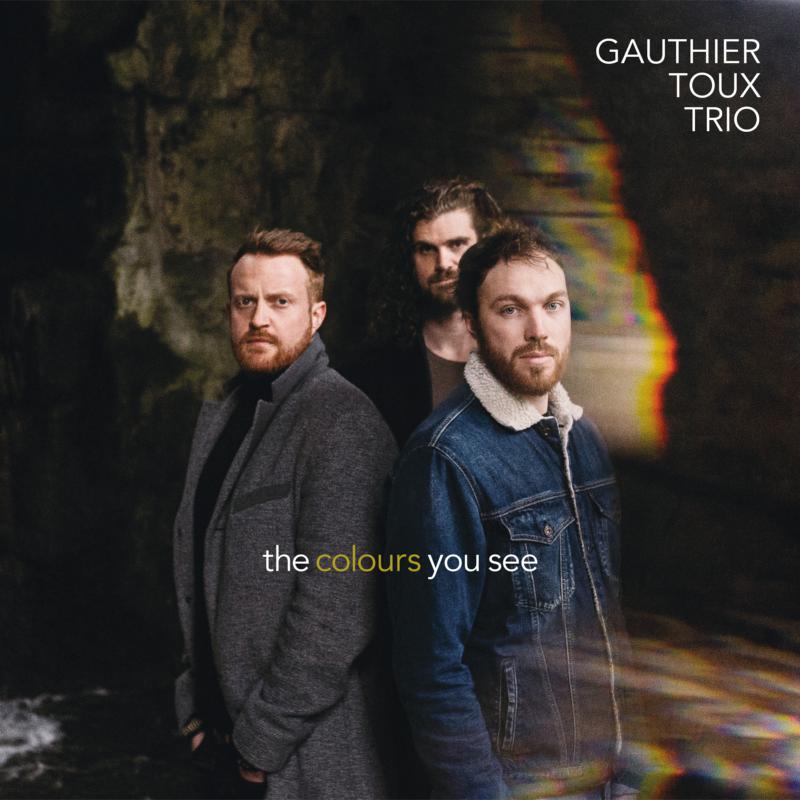 Gauthier Toux Trio: The Colours You See