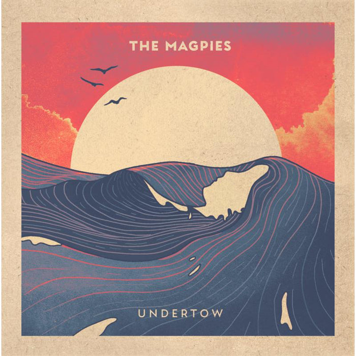 The Magpies: Undertow