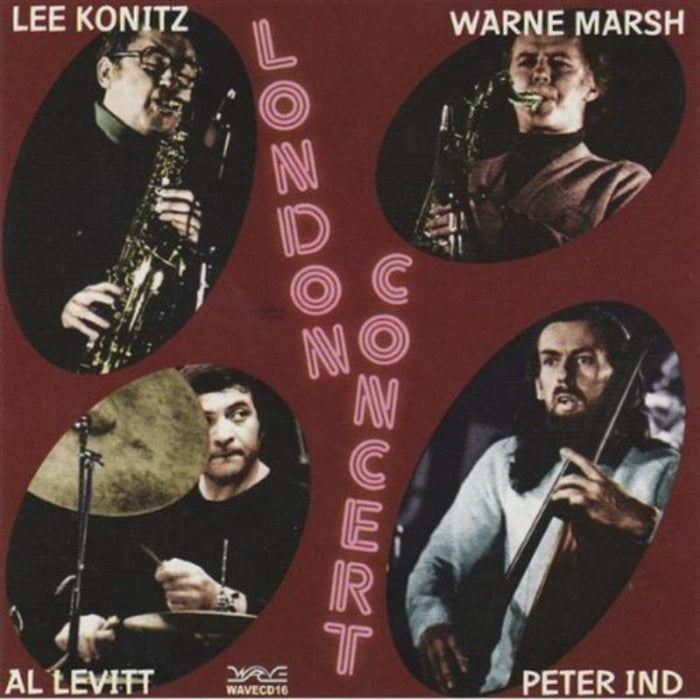 Lee Konitz, Warne Marsh, Al Levitt & Peter Ind: London Concert