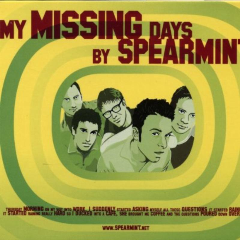 Spearmint: My Missing Days