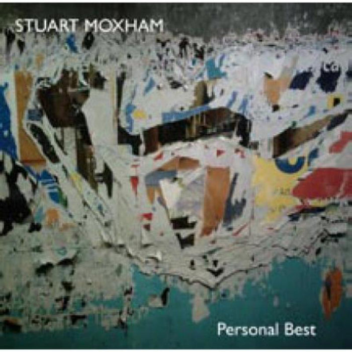 Stuart Moxham: Personal Best