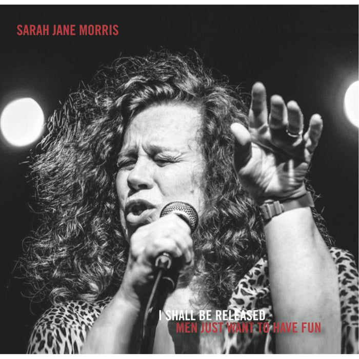 Sarah Jane Morris: I Shall Be Released / Men Just Want To Have Fun