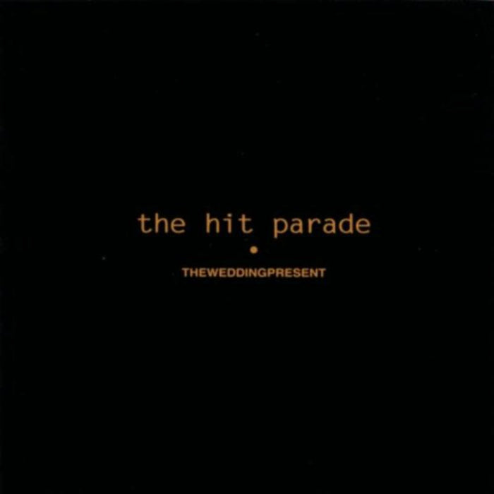 The Wedding Present: The Hit Parade (4 X 10inch)