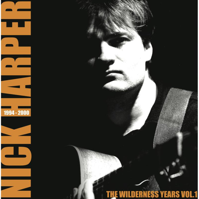 Nick Harper: The Wilderness Years Vol 1 (1994 -2000) 180g LP