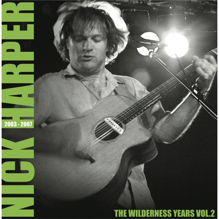 Nick Harper: The Wilderness Years Vol 2 2003-2007 LP