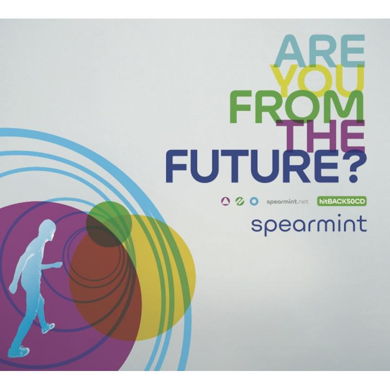 Spearmint: Are You From The Future?