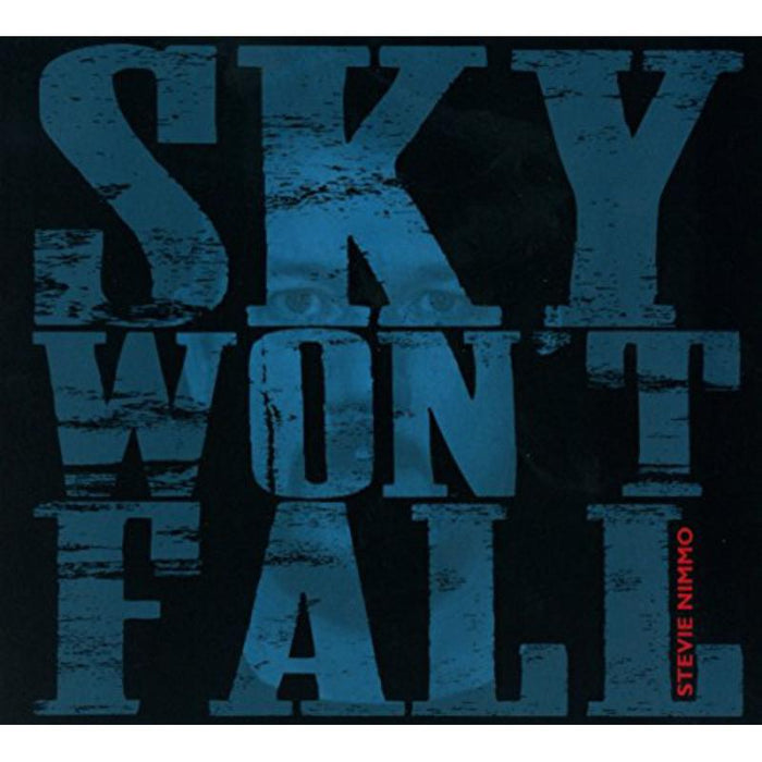 Stevie Nimmo: Sky Won't Fall