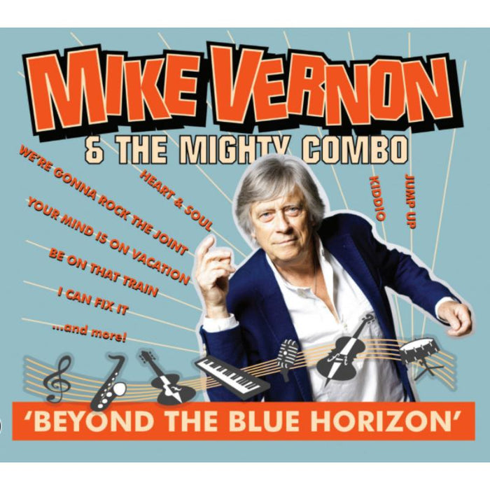 Mike Vernon & The Mighty Combo: Beyond The Blue Horizon