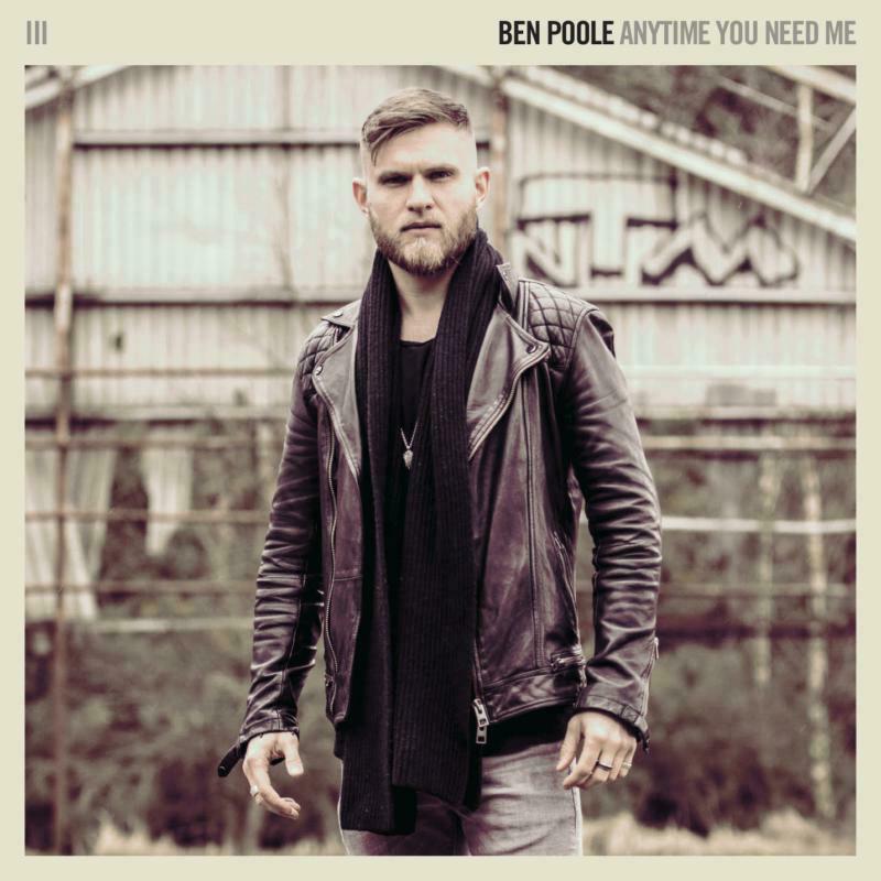 Ben Poole: Anytime You Need Me