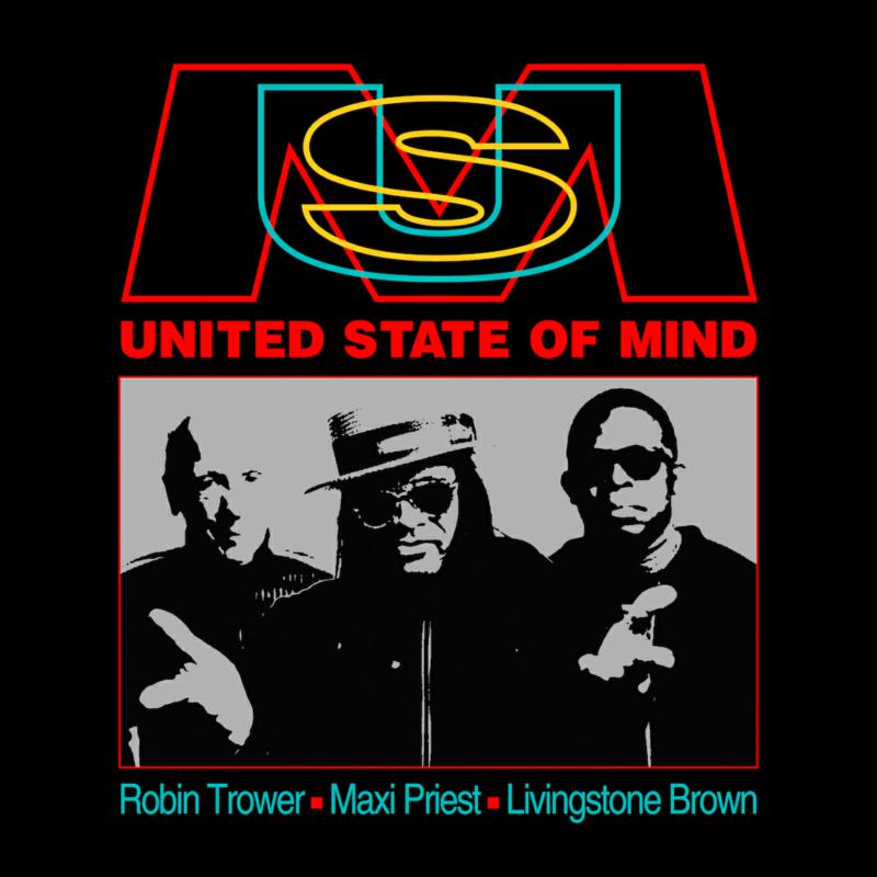 Robin Trower, Maxi Priest & Livingstone Brown: United State Of Mind