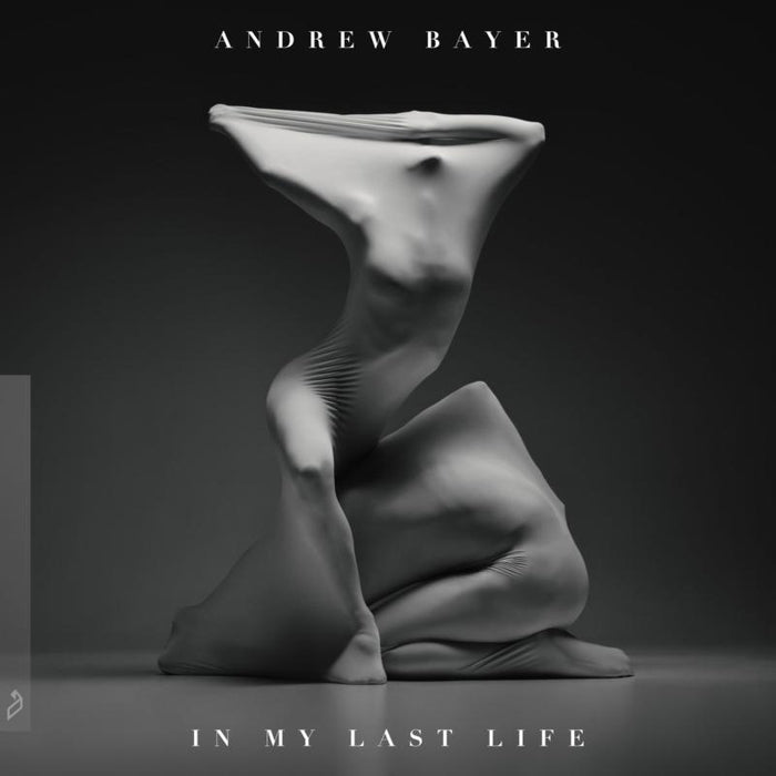 Andrew Bayer: Andrew Bayer - In My Last Life