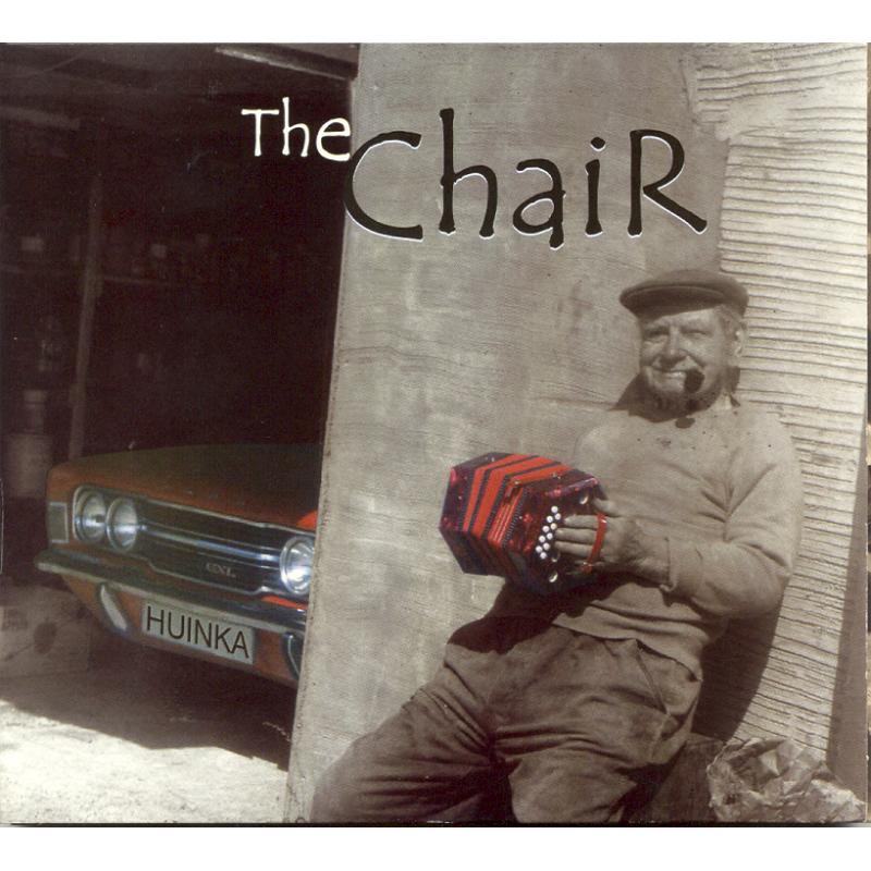 The Chair: Huinka