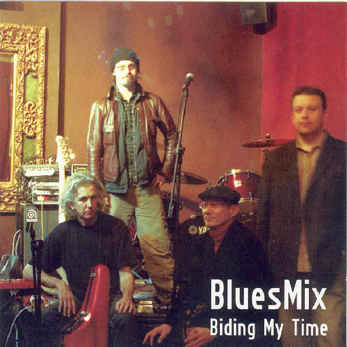 Bluesmix: Biding My Time