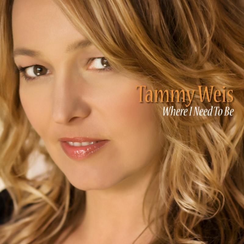 Tammy Weis: Where I Need To Be