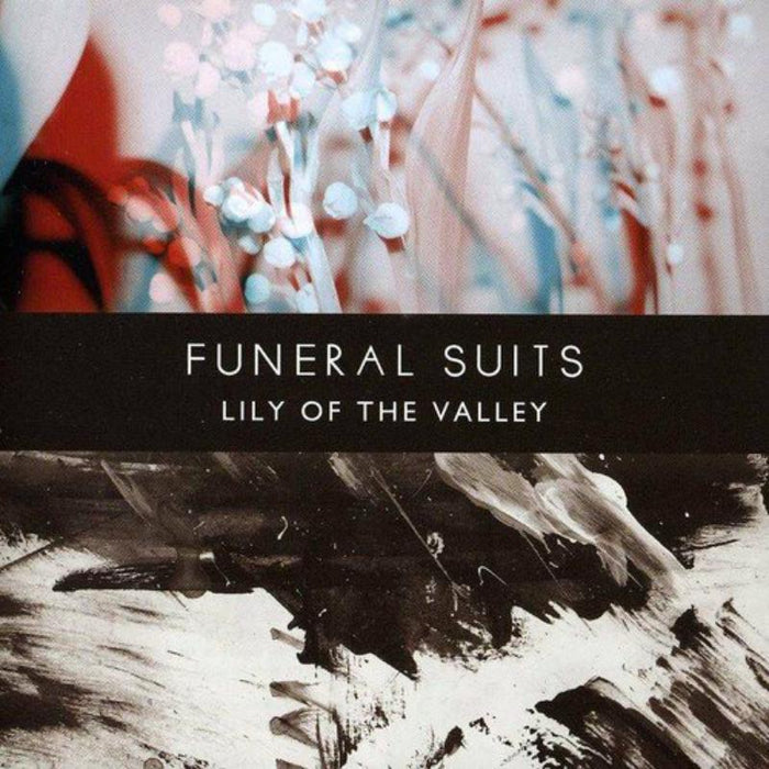 Funeral Suits: Lily Of The Valley