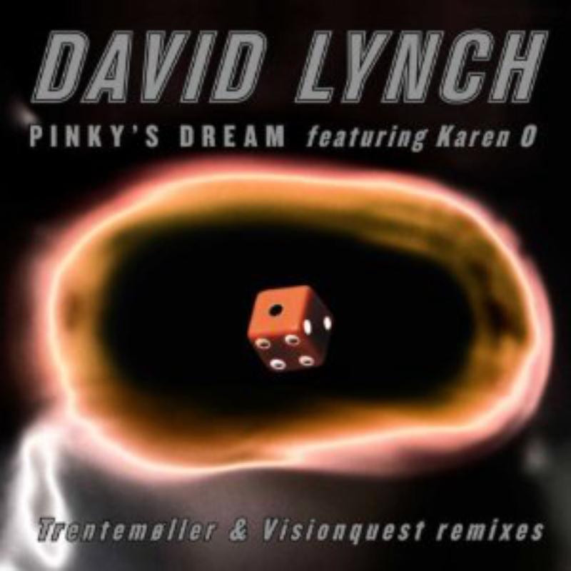 David Lynch feat. Karen O: Pinky's Dream - The Remixes