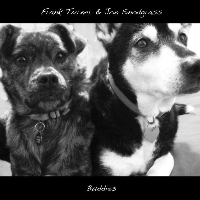 Frank Turner & Jon Snodgrass: Buddies