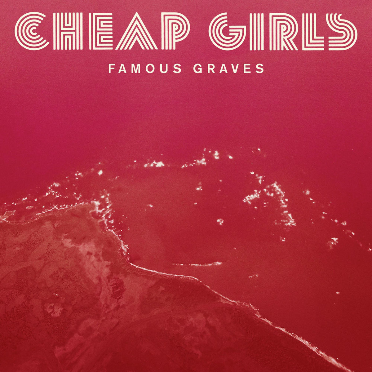 Cheap Girls: Famous Graves