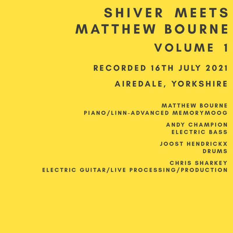 Shiver & Matthew Bourne: Shiver Meets Matthew Bourne Volume 1