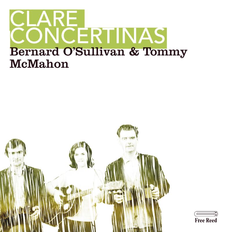 Bernard O'Sullivan & Tommy McMahon: Clare Concertinas